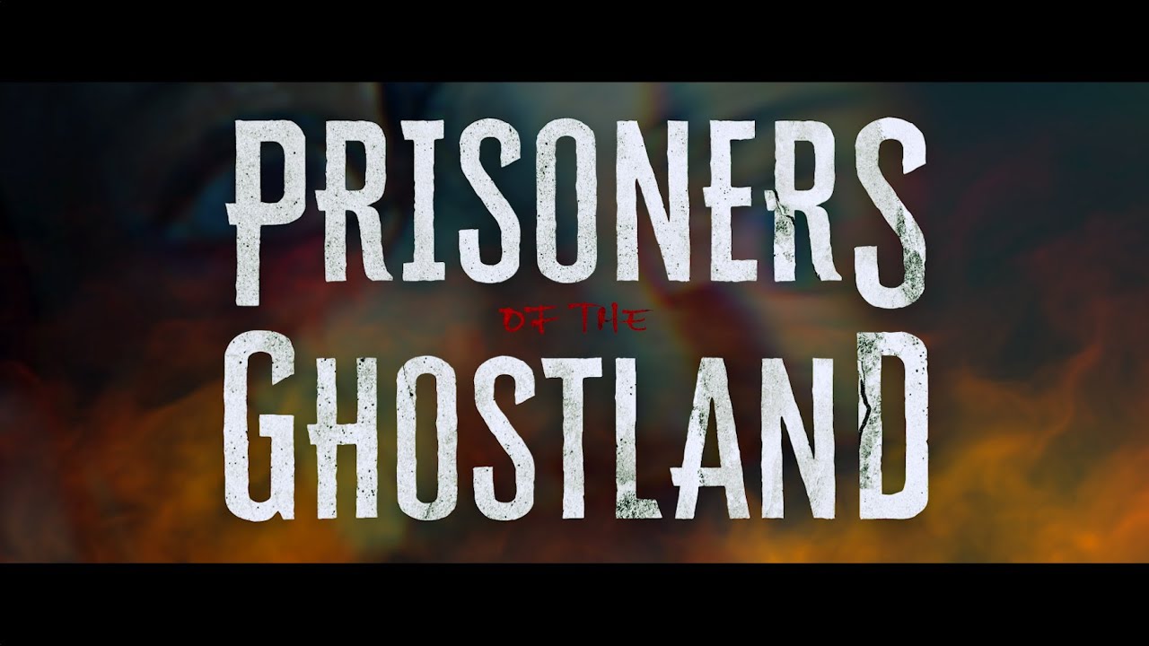 Prisoners of the Ghostland Trailer