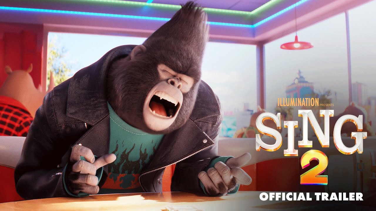 Sing 2 Trailer Sing 2 Trailer