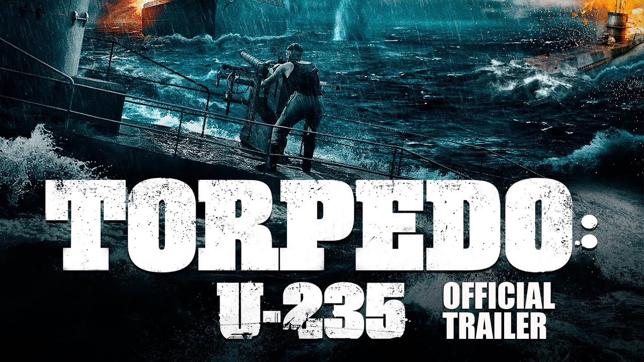 Torpedo: U-235 Trailer