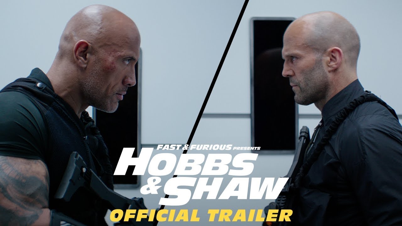 Fast & Furious Presents: Hobbs & Shaw Trailer