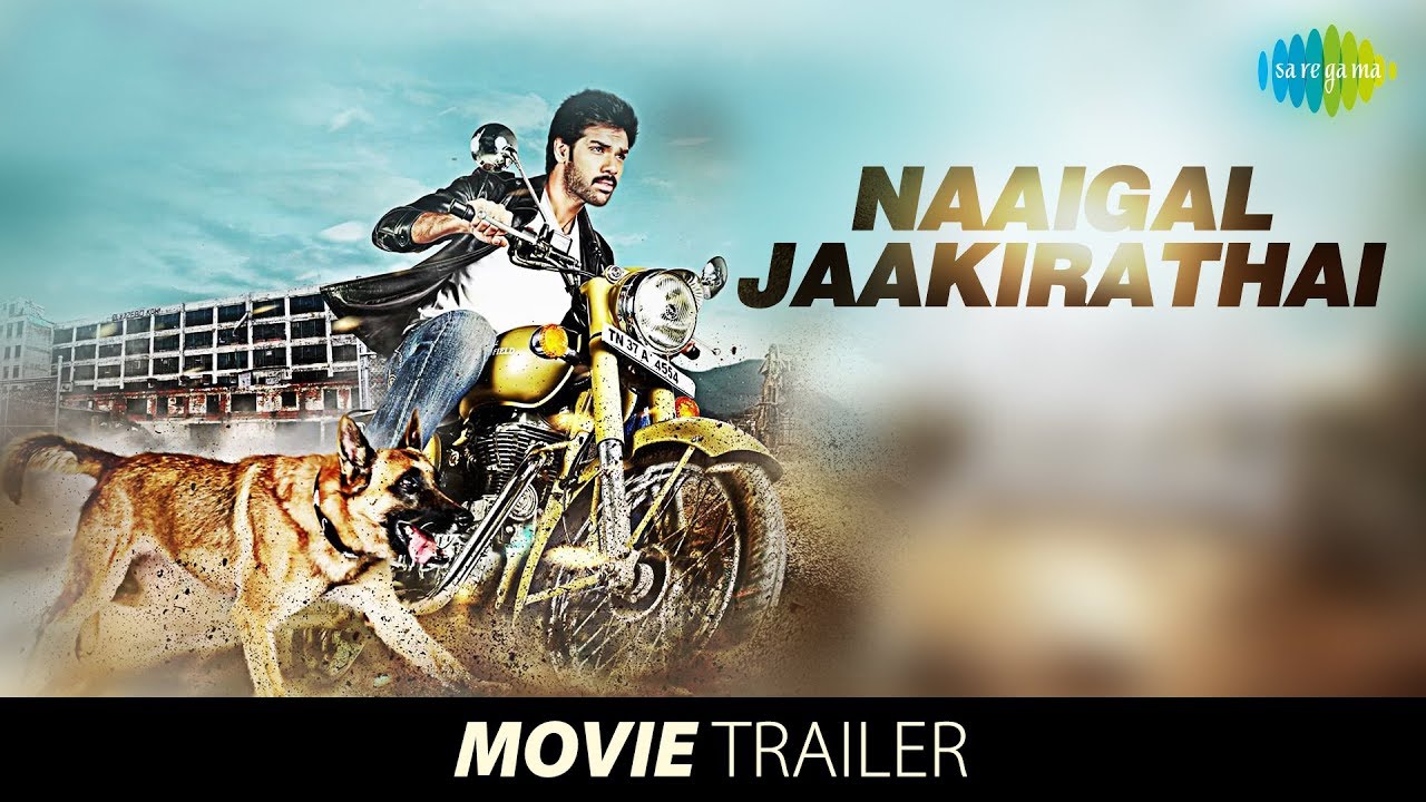 Naaigal Jaakirathai Trailer