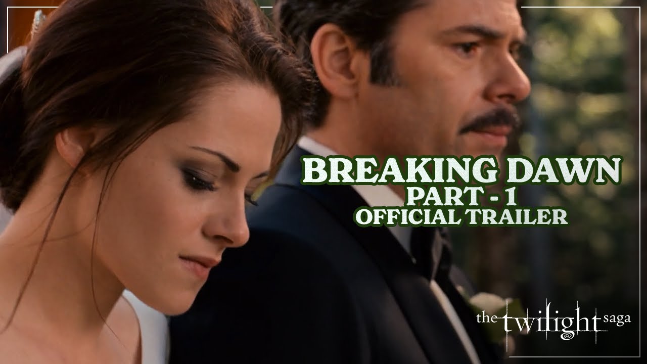 The Twilight Saga: Breaking Dawn - Part 1 Trailer