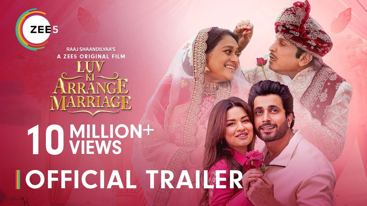 Luv Ki Arrange Marriage Trailer