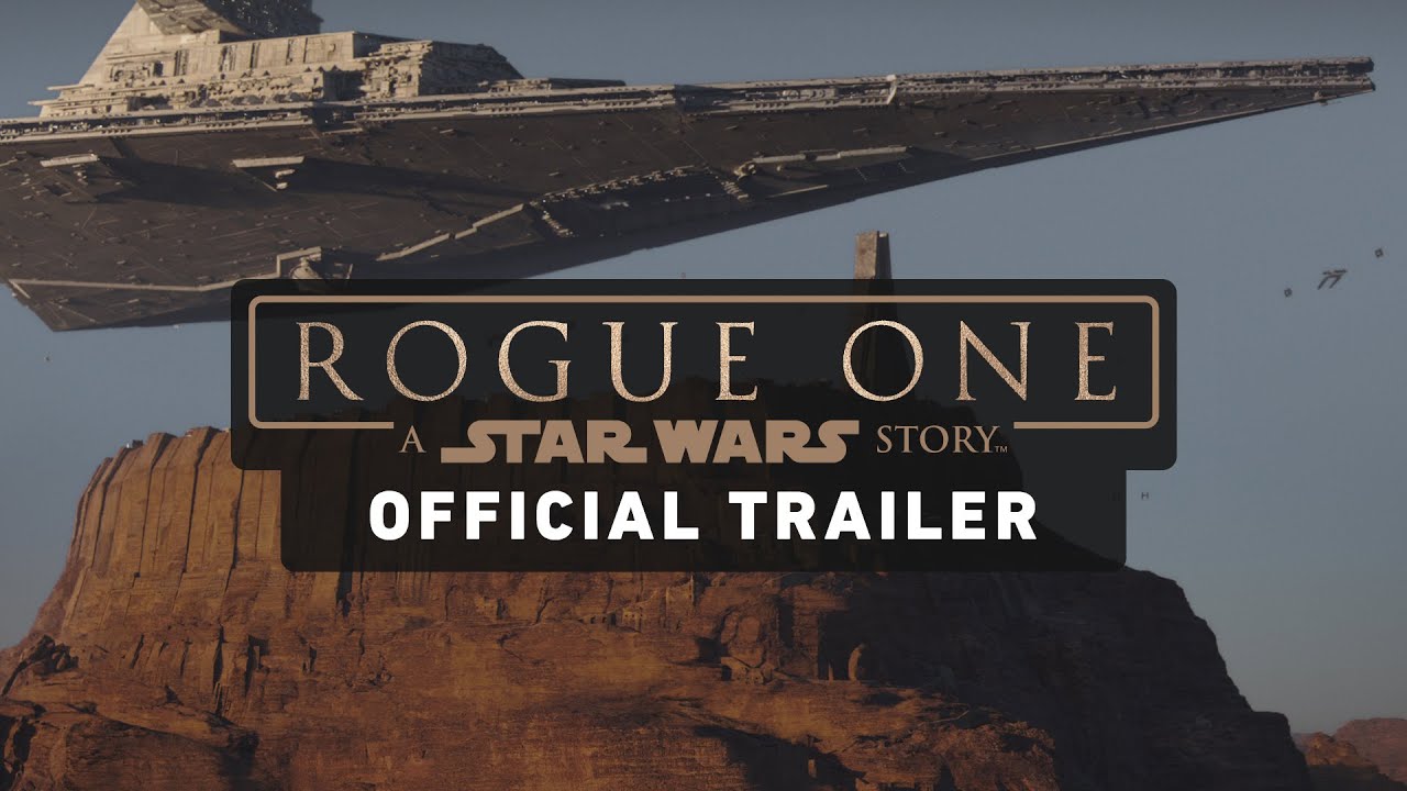 Rogue One: A Star Wars Story Trailer