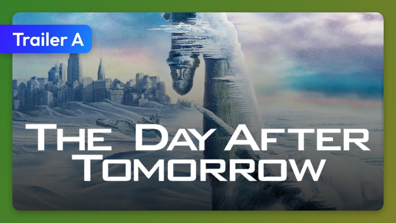 The Day After Tomorrow Trailer