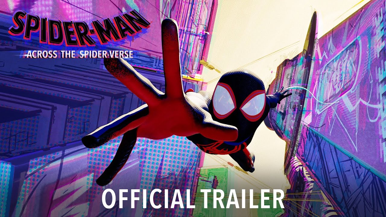 Spider-Man: Across the Spider-Verse Trailer