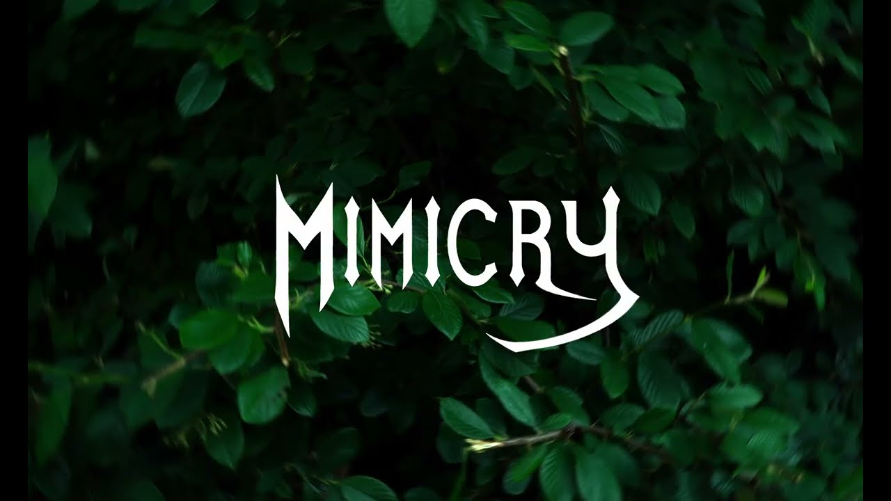 Mimicry Trailer